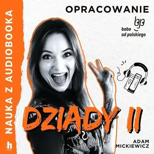 Dziady. Część 2. Lektura z opracowaniem