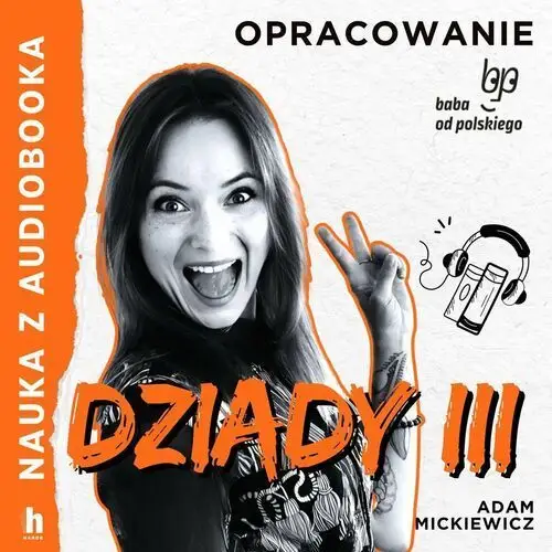 Dziady. Część 3. Lektura z opracowaniem