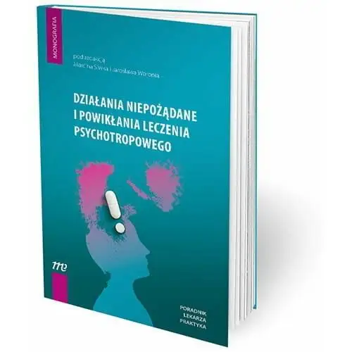 Działania niepożądane i powikłania leczenia psychotropowego