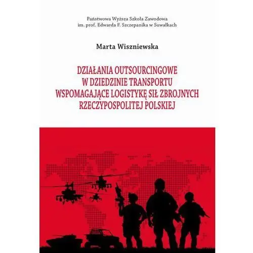 Działania outsourcingowe w dziedzinie transportu wspomagające logistykę sił zbrojnych rzeczypospolitej polskiej