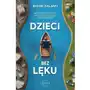 Dzieci bez lęku. Jak budować odporność psychiczną na każdym etapie dorastania Sklep on-line