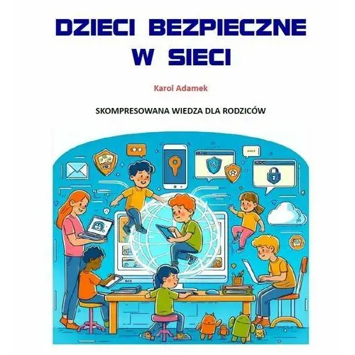 Dzieci bezpieczne w sieci