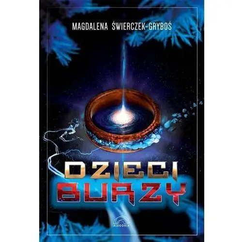 Dzieci burzy Świerczek-gryboś magdalena