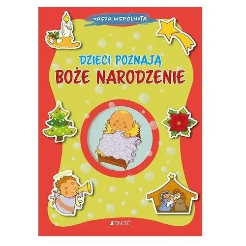 Dzieci poznają Boże Narodzenie Elżbieta Konopacka