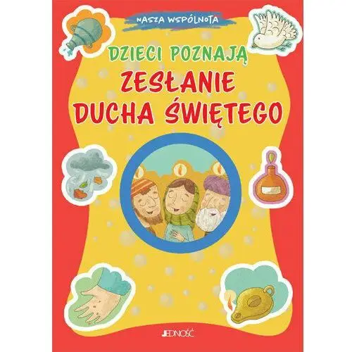 Dzieci poznają Zesłanie Ducha Świętego. Nasza wspólnota