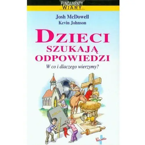 Dzieci szukają odpowiedzi. W co i dlaczego wierzymy?