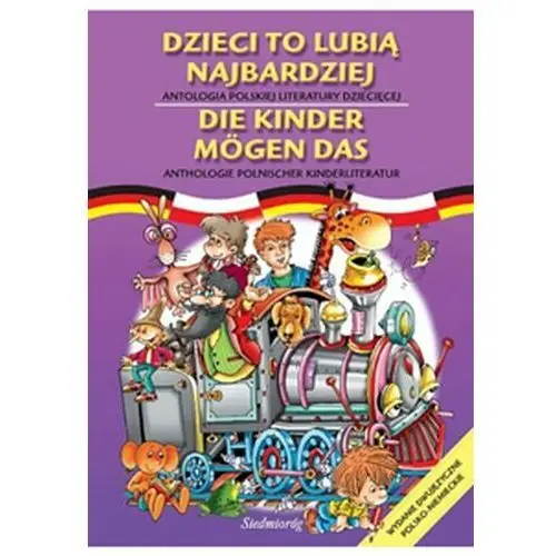 Dzieci to lubią najbardziej. Wydanie dwujęzyczne polsko-niemieckie