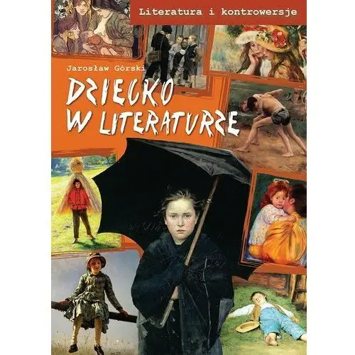 Dziecko w literaturze - Jeśli zamówisz do 14:00, wyślemy tego samego dnia