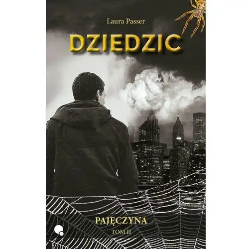 Dziedzic. Pajęczyna. Tom 2