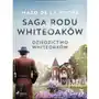 Dziedzictwo Whiteoaków. Saga rodu Whiteoaków. Tom 5 Sklep on-line