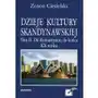 Dzieje kultury skandynawskiej. Tom 2. Od romantyzmu do końca XX wieku Sklep on-line