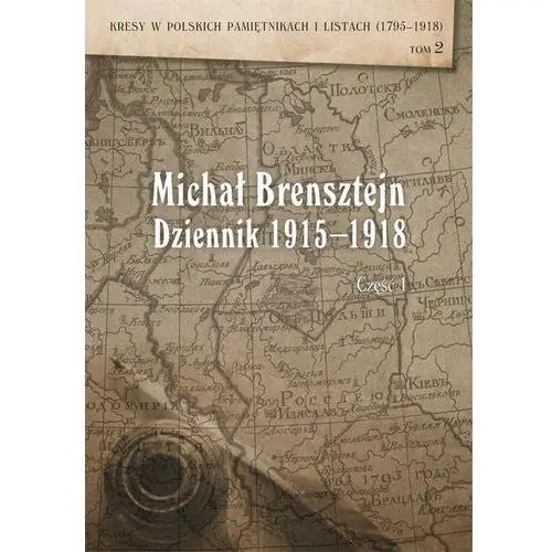 Dziennik 1915-1918, cz. 1: rok 1915 i 1916, AZ#D3CD1AFBEB/DL-ebwm/pdf
