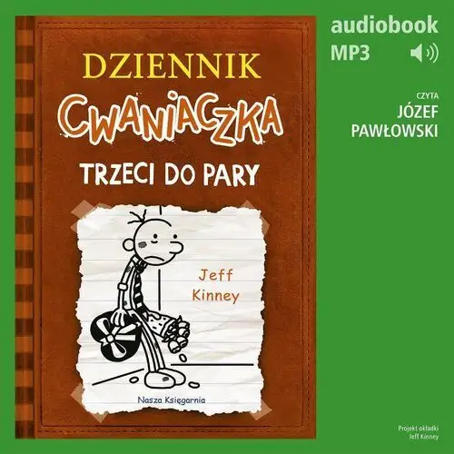 Dziennik cwaniaczka. Tom 7. Trzeci do pary