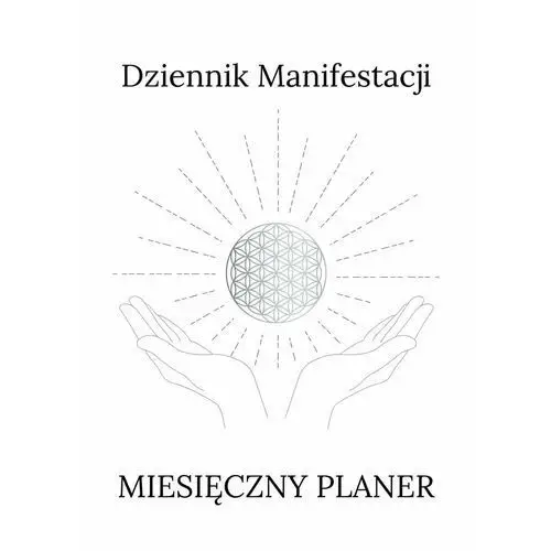 Dziennik manifestacji. Miesięczny planer