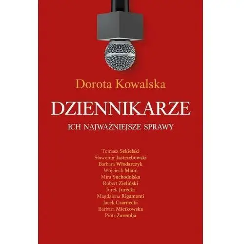 Dziennikarze. Ich najważniejsze sprawy (E-book)