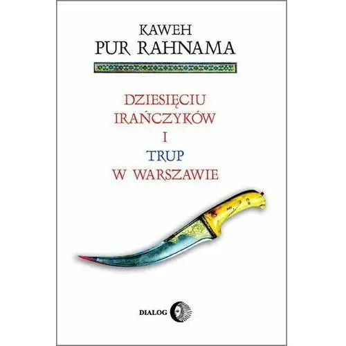 Dziesięciu Irańczyków i trup w Warszawie