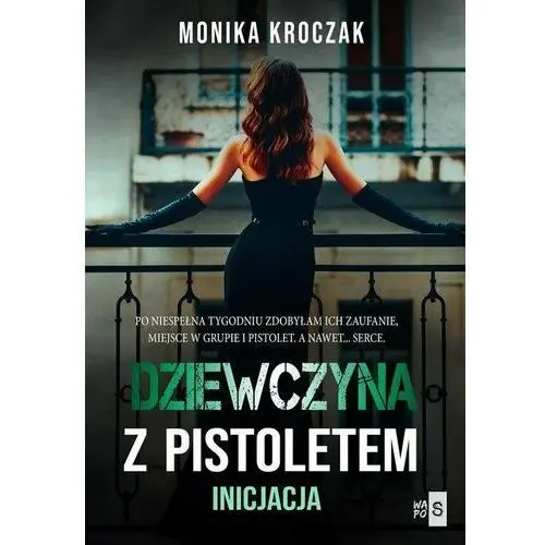 Dziewczyna z pistoletem. Incjacja