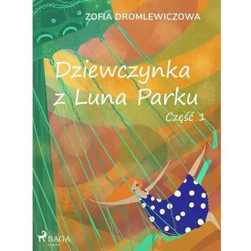 Dziewczynka z Luna Parku: część 1