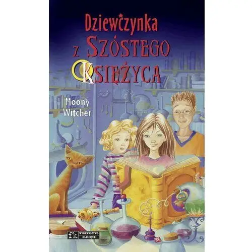 Dziewczynka z Szóstego Księżyca. Tom 1 - Tylko w Legimi możesz przeczytać ten tytuł przez 7 dni za darmo