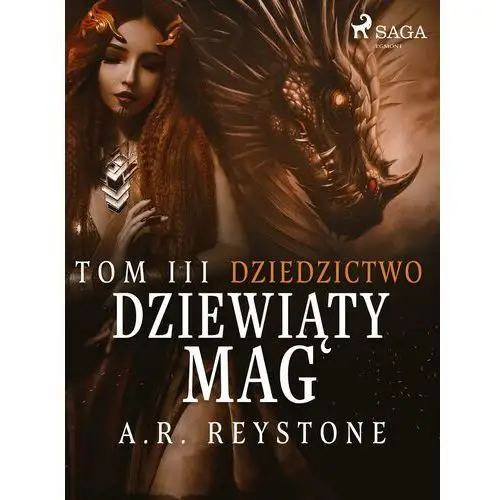 Dziewiąty Mag. Dziedzictwo. Tom 3