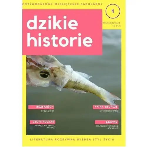 Dzikie Historie. Magazyn Do Czytania