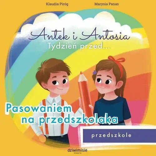 Dziwimisie Antek i antosia. tydzień przed.... pasowaniem