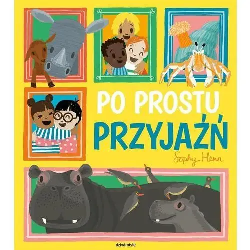 Po prostu przyjaźń Dziwimisie