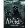 Dziwne zjawiska. Zbiór opowiadań Sklep on-line