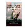 Complete history of the pirates - a detailed account of the robberies and exploits of the most notorious pirates E-artnow Sklep on-line