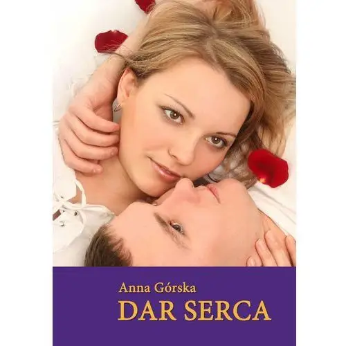 Dar serca - Anna Górska, AZ#F227600DEB/DL-ebwm/epub