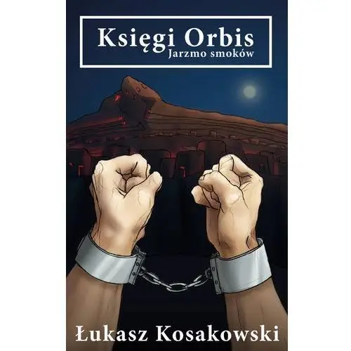 Księgi orbis jarzmo smoków, AZ#E8F3643DEB/DL-ebwm/pdf