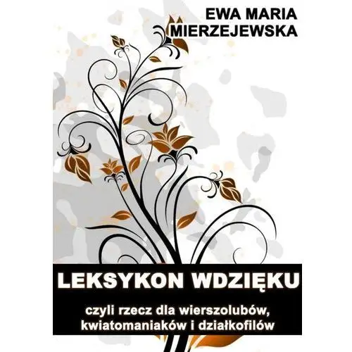 Leksykon wdzięku - Ewa Maria Mierzejewska, AZ#F9F743C0EB/DL-ebwm/pdf
