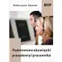 Podstawowe obowiązki pracodawcy i pracownika, AZ#2EFB5EE4EB/DL-ebwm/pdf Sklep on-line