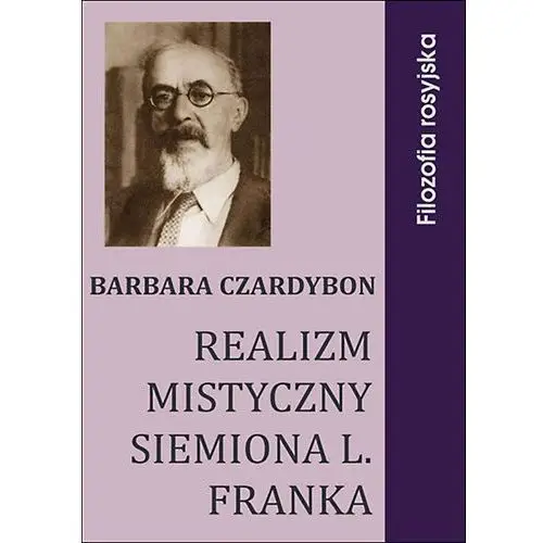 Realizm mistyczny siemiona l. franka - barbara czardybon E-bookowo