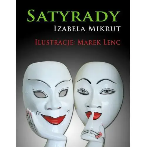 Satyrady - Izabela Mikrut, Marek Lenc, AZ#72D21FCAEB/DL-ebwm/pdf