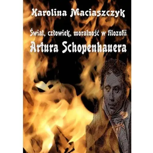 E-bookowo Świat człowiek moralność w filozofii artura schopenhauera