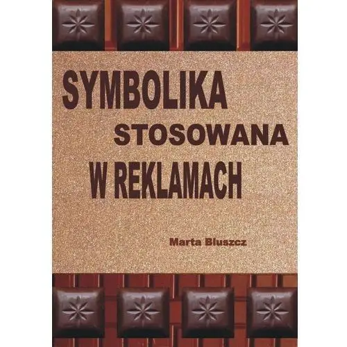 Symbolika stosowana w reklamach - Marta Bluszcz