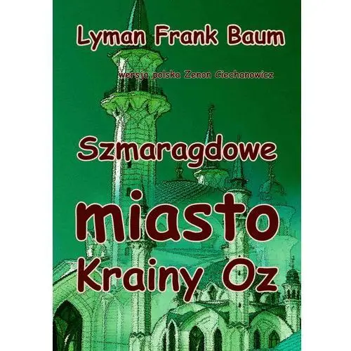 Szmaragdowe miasto krainy oz E-bookowo