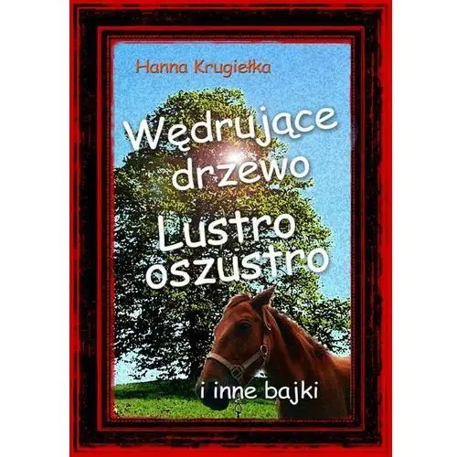 E-bookowo Wędrujące drzewo, lustro oszustro i inne bajki