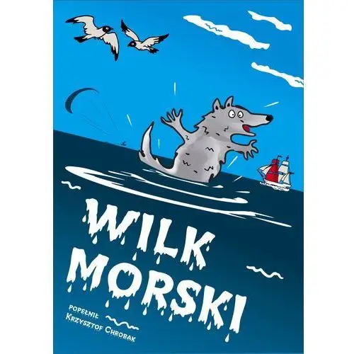 Wilk morski - Krzysztof Chrobak, AZ#693DCB23EB/DL-ebwm/mobi
