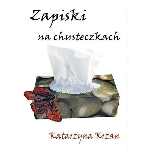 Zapiski na chusteczkach - Katarzyna Krzan, AZ#6262EA20EB/DL-ebwm/pdf