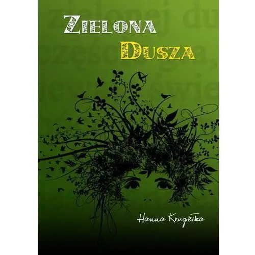 Zielona dusza - Hanna Krugielka, AZ#9D67B274EB/DL-ebwm/pdf