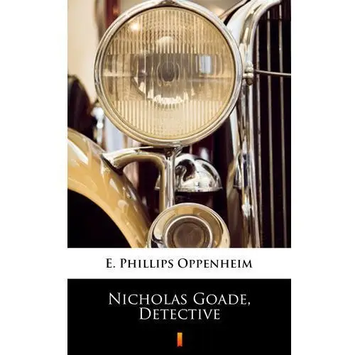 Nicholas goade, detective E. phillips oppenheim