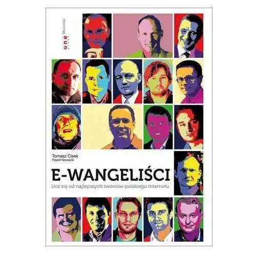 E-wangeliści. Ucz się od najlepszych twórców polskiego internetu
