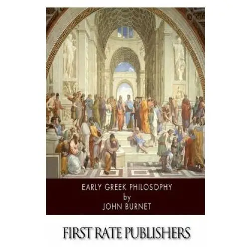 Early greek philosophy Createspace independent publishing platform