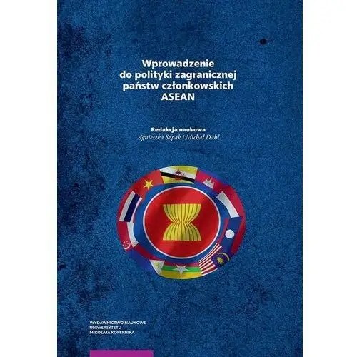 [ebook] wprowadzenie do polityki zagranicznej państw członkowskich asean - Wydawnictwo naukowe uniwersytetu mikołaja kopernika