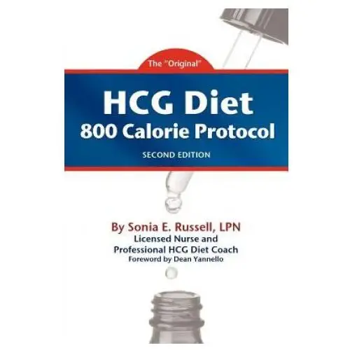 Hcg diet 800 calorie protocol second edition Ebookit.com