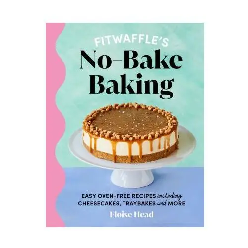 Ebury publishing Fitwaffle's no-bake baking