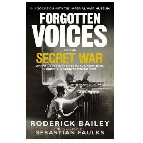 Ebury publishing Forgotten voices of the secret war