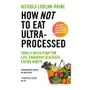 How not to eat ultra-processed Ebury publishing Sklep on-line